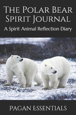 Book cover for The Polar Bear Spirit Journal