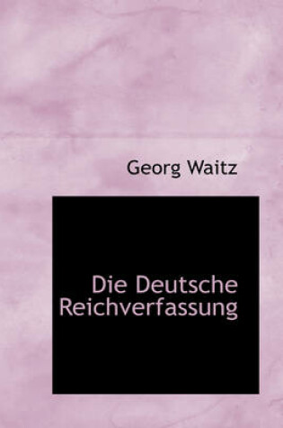 Cover of Die Deutsche Reichverfassung