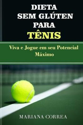 Cover of DIETA SEM GLUTEN Para TENIS