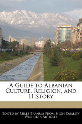 Cover of A Guide to Albanian Culture, Religion, and History
