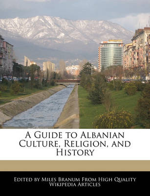 Book cover for A Guide to Albanian Culture, Religion, and History