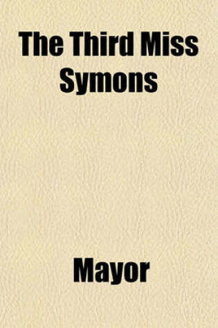 Cover of The Third Miss Symons