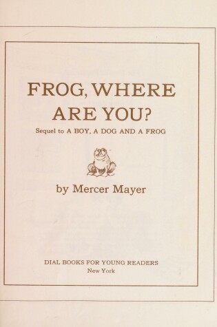 Cover of Mayer Mercer : Frog, Where are You? (Hbk)