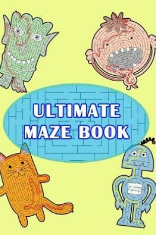 Cover of Ultimate Maze Book