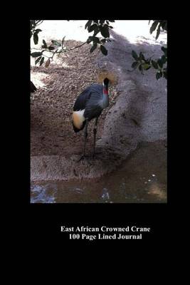 Book cover for East African Crowned Crane 100 Page Lined Journal