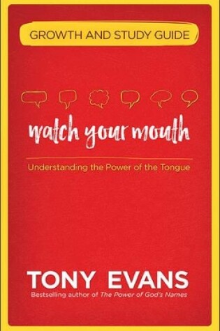 Cover of Watch Your Mouth Growth and Study Guide