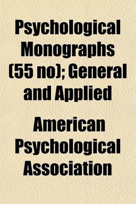 Book cover for Psychological Monographs (55 No); General and Applied