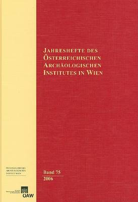 Book cover for Jahreshefte Des Osterreichischen Archaologischen Instituts in Wien Band 75/2006