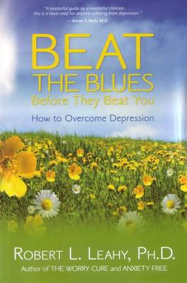 Book cover for Beat The Blues Before They Beat You: How To Overcome Depression