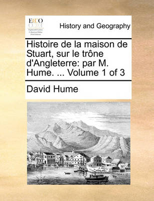 Book cover for Histoire de La Maison de Stuart, Sur Le Trone D'Angleterre