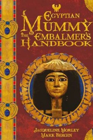 Cover of The Egyptian Mummy Embalmer's Handbook