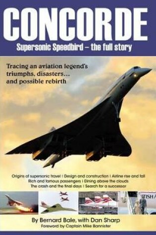 Cover of Concorde - Supersonic Speedbird - The Full Story