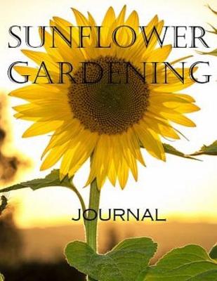 Book cover for Sunflower Gardening