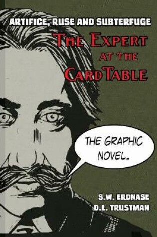 Cover of Artifice, Ruse, and Subterfuge. The Expert at the Card Table Graphic Novel