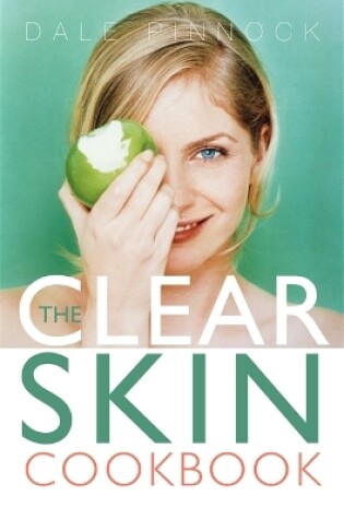 Cover of The Clear Skin Cookbook