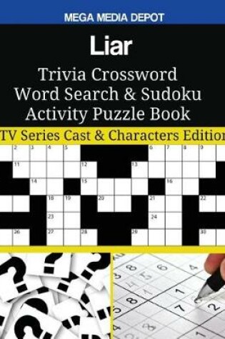 Cover of Liar Trivia Crossword Word Search & Sudoku Activity Puzzle Book