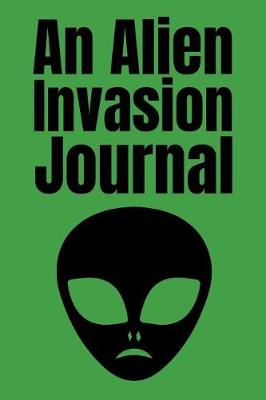 Book cover for An Alien Invasion Journal