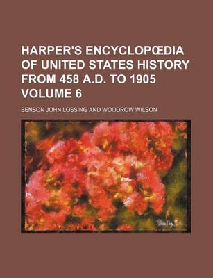 Book cover for Harper's Encyclop Dia of United States History from 458 A.D. to 1905 Volume 6