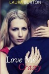 Book cover for Love Me, Crazy