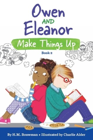 Cover of Owen and Eleanor Make Things Up