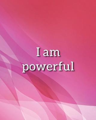 Book cover for I Am Powerful Notebook