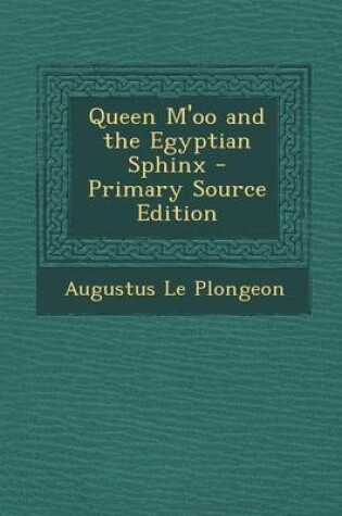 Cover of Queen M'Oo and the Egyptian Sphinx - Primary Source Edition