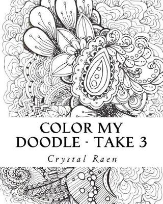 Book cover for Color my Doodle - Take 3