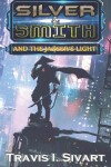 Book cover for Silver & Smith and the Jazeer's Light