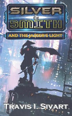 Cover of Silver & Smith and the Jazeer's Light