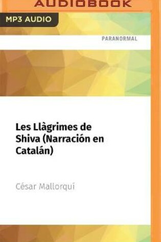 Cover of Les Llàgrimes de Shiva (Narración En Catalán)