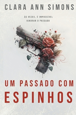 Book cover for Um passado com espinhos