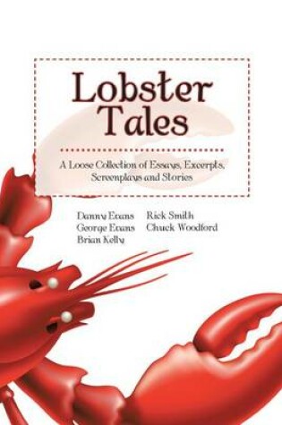 Cover of Lobster Tales: A Loose Collection of Essays