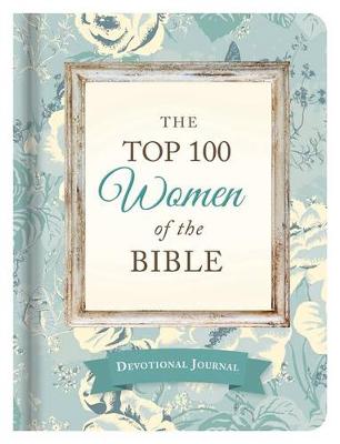 Book cover for The Top 100 Women of the Bible Devotional Journal