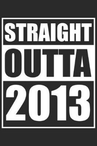 Cover of Straight Outta 2013