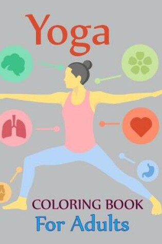 Cover of Yoga Coloring Book For Adults