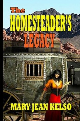 Cover of The Homesteader's Legacy