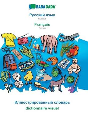 Book cover for BABADADA, Russian (in cyrillic script) - Français, visual dictionary (in cyrillic script) - dictionnaire visuel