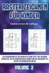 Book cover for Zeichnen lernen für Anfänger (Raster zeichnen für Kinder - Volume 2)