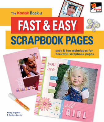 Book cover for The Kodak Book of Fast and Easy Scrapbook Pages