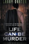 Book cover for Life Can Be Murder