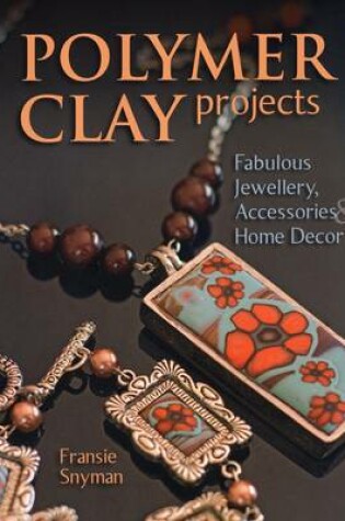 Cover of Polymer Clay Projects