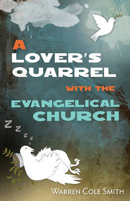 Book cover for A Lover's Quarrel with the Evangelical Church