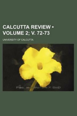 Cover of Calcutta Review (Volume 2; V. 72-73)