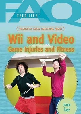Cover of Frequently Asked Questions about Wii and Video Game Injuries and Fitness