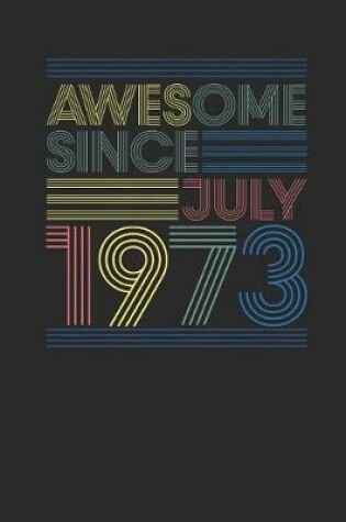 Cover of Awesome Since July 1973