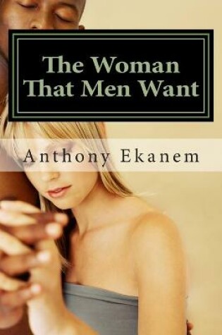 Cover of The Woman That Men Want