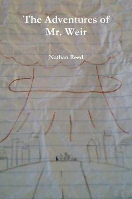 Book cover for The Adventures of Mr. Weir