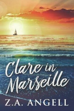 Cover of Clare In Marseille