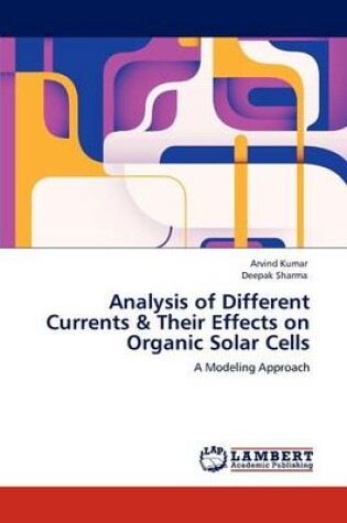 Cover of Analysis of Different Currents & Their Effects on Organic Solar Cells