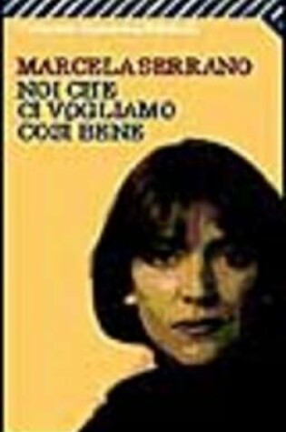 Cover of Noi che ci vogliamo cosi bene